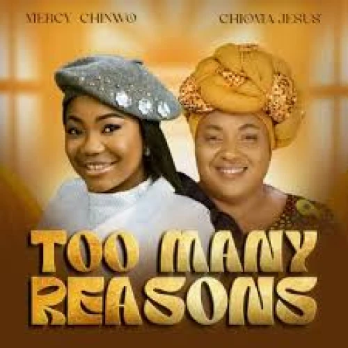 TOO MANY REASONS